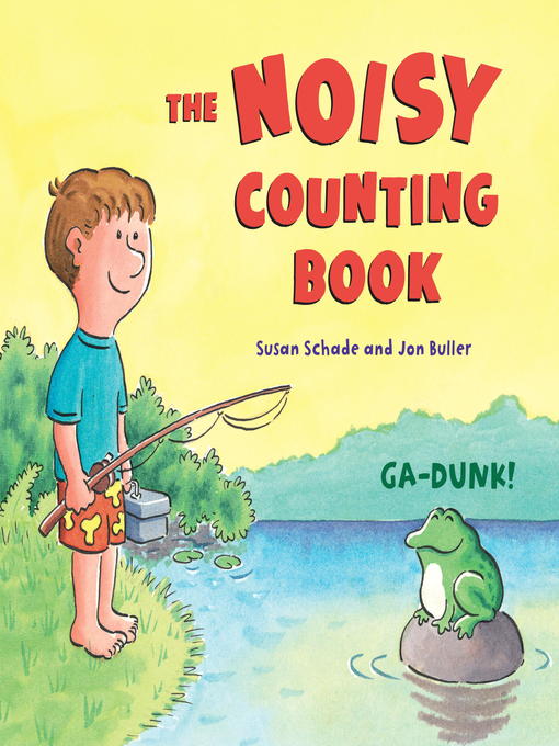 Title details for The Noisy Counting Book by Susan Schade - Wait list